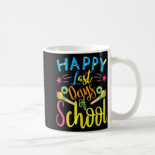Last Day Of School Last Day Of School Teacher Stud Coffee Mug