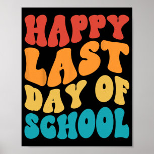 Last Day Of School Last Day Of School Teacher Stud Poster