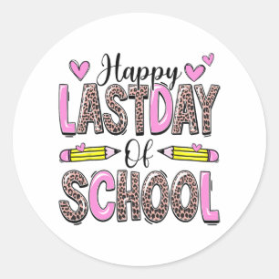 Last Day Of School Leopard Teacher Student Graduat Classic Round Sticker
