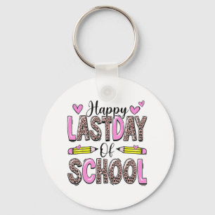 Last Day Of School Leopard Teacher Student Graduat Key Ring