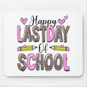 Last Day Of School Leopard Teacher Student Graduat Mouse Pad