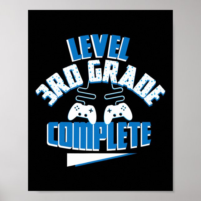 Last Day Of School Level 3rd Grade Complete Gamer  Poster (Front)