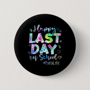Last Day Of School Para Life Summer Vacation Beach 6 Cm Round Badge