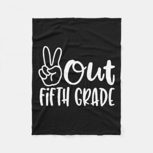 Last Day Of School Peace Out Fifth 5th Grade Teach Fleece Blanket