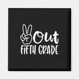 Last Day Of School Peace Out Fifth 5th Grade Teach Magnet