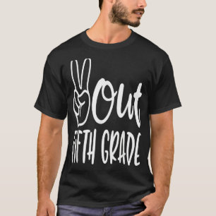Last Day Of School Peace Out Fifth 5th Grade Teach T-Shirt