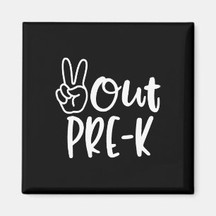 Last Day Of School Peace Out Preschool Pre K Teach Magnet
