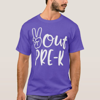 Last Day of School Peace Out PreSchool Pre-K Teach T-Shirt