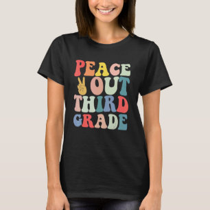 Last Day Of School Peace Out Third 3rd Grade Teach T-Shirt