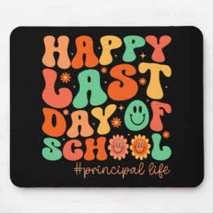 Last Day Of School Principal Life Summer Vacation  Mouse Pad