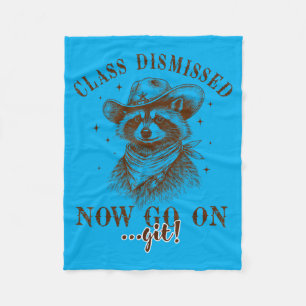 Last Day of School Racoon Cl Dismissed Go On Git Fleece Blanket