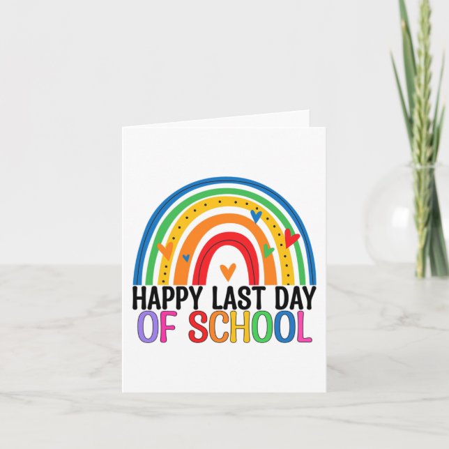 Last Day Of School Rainbow Teacher Student End Of  Card (Front)