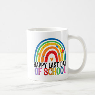 Last Day Of School Rainbow Teacher Student End Of Coffee Mug