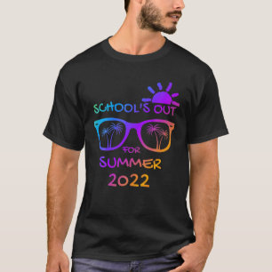 Last Day Of School Schools Out For Summer Teacher T-Shirt