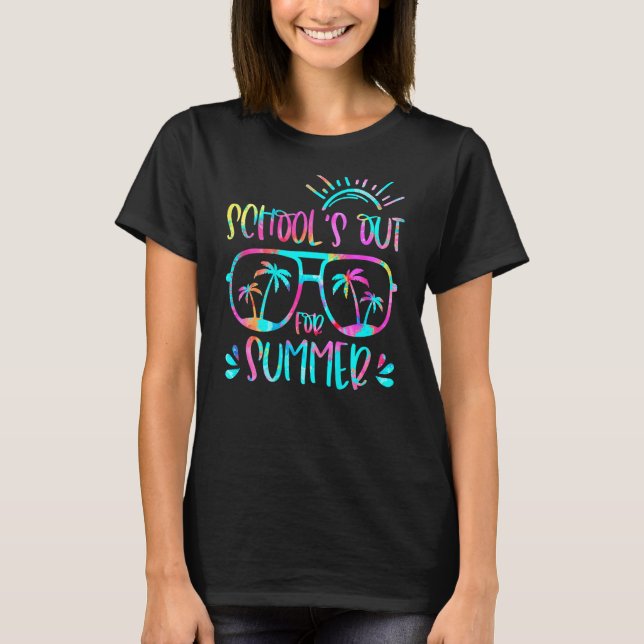 Last Day Of School Schools Out For Summer Teacher  T-Shirt (Front)