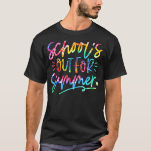 Last Day Of School Schools Out For Summer Teacher T-Shirt