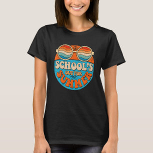 Last Day Of School Schools Out For Summer Teacher T-Shirt
