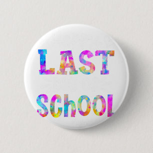 Last Day Of School Science Teacher Student Graduat 6 Cm Round Badge