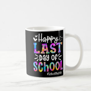 Last Day Of School Science Teacher Student Graduat Coffee Mug