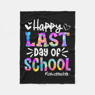 Last Day Of School Science Teacher Student Graduat Fleece Blanket