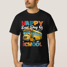 Last day of school shirt for bus drivers