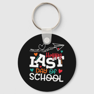 Last Day Of School Shirt Teacher Graduation Shirt Key Ring
