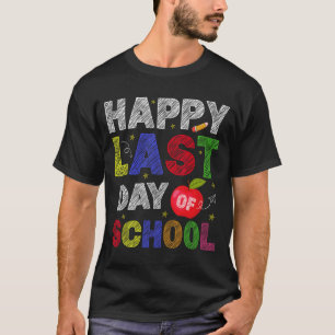 Last Day Of School Students And Teachers  T-Shirt