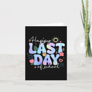 Last Day Of School Summer Break Floral Teacher Kid Card