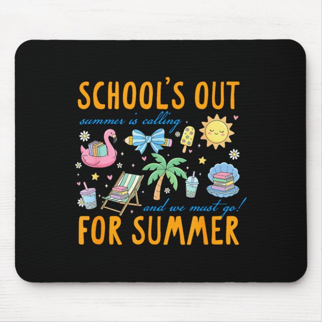 Last day of school summertime school's out for mouse pad (Front)