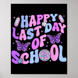 Last Day Of School Teacher Boy Girl Grad Hello Sum Poster