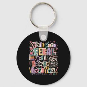 Last Day Of School Teacher Feral Racoon Shirt Key Ring