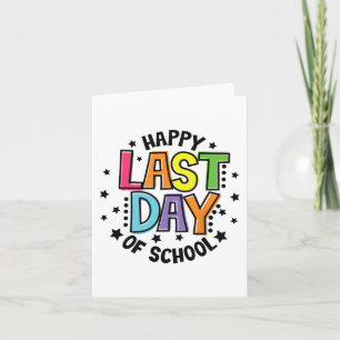 Last Day Of School Teacher For Women Men & Kid Card