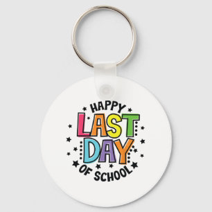 Last Day Of School Teacher For Women Men &amp; Kid Key Ring