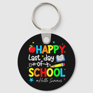 Last Day Of School Teacher Kids Graduation Last Da Key Ring