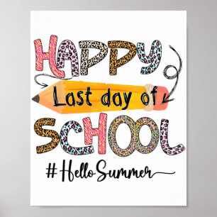 Last Day Of School Teacher Kids Graduation Last Da Poster