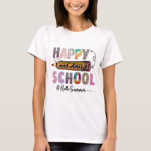 Last Day Of School Teacher Kids Graduation Last Da T-Shirt