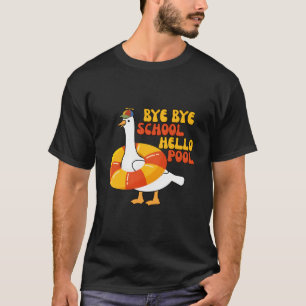 Last Day Of School Teacher Student Bye Bye School  T-Shirt