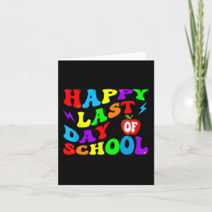 Last Day Of School Teacher Student Card