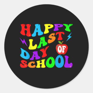 Last Day Of School Teacher Student Classic Round Sticker