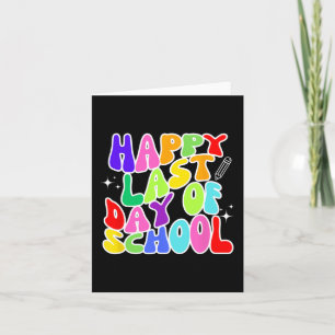 Last Day Of School Teacher Student Graduation 5  Card