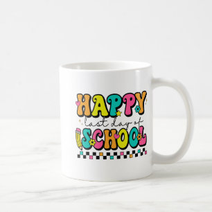 Last Day Of School Teacher Student Graduation 8 Coffee Mug
