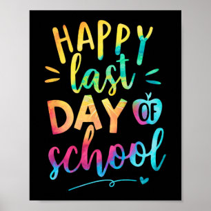 Last Day Of School Teacher Student Graduation 9 Poster