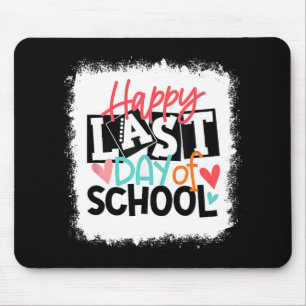 Last Day Of School Teacher Student Graduation Blea Mouse Pad
