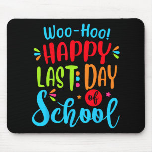 Last Day Of School Teacher Student Graduation Gift Mouse Pad