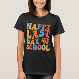 Last Day Of School Teacher Student Graduation Groo T-Shirt