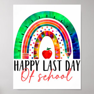 Last Day Of School Teacher Student Graduation Rain Poster