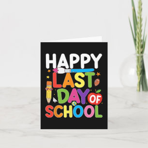 Last Day Of School Teacher Student Summer Graduati Card