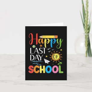 Last Day Of School Teacher Student Summer Graduati Card