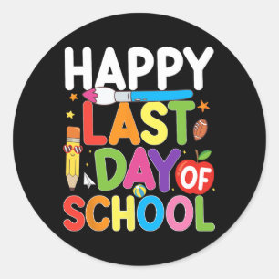 Last Day Of School Teacher Student Summer Graduati Classic Round Sticker