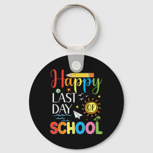 Last Day Of School Teacher Student Summer Graduati Key Ring